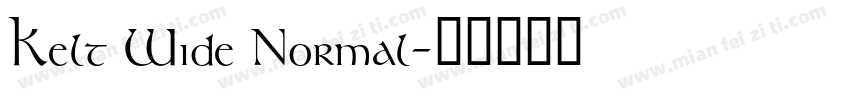 Kelt Wide Normal字体转换